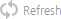 refresh