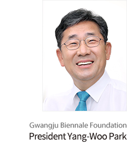 GWANGJU BIENNALE President Yang-Woo Park